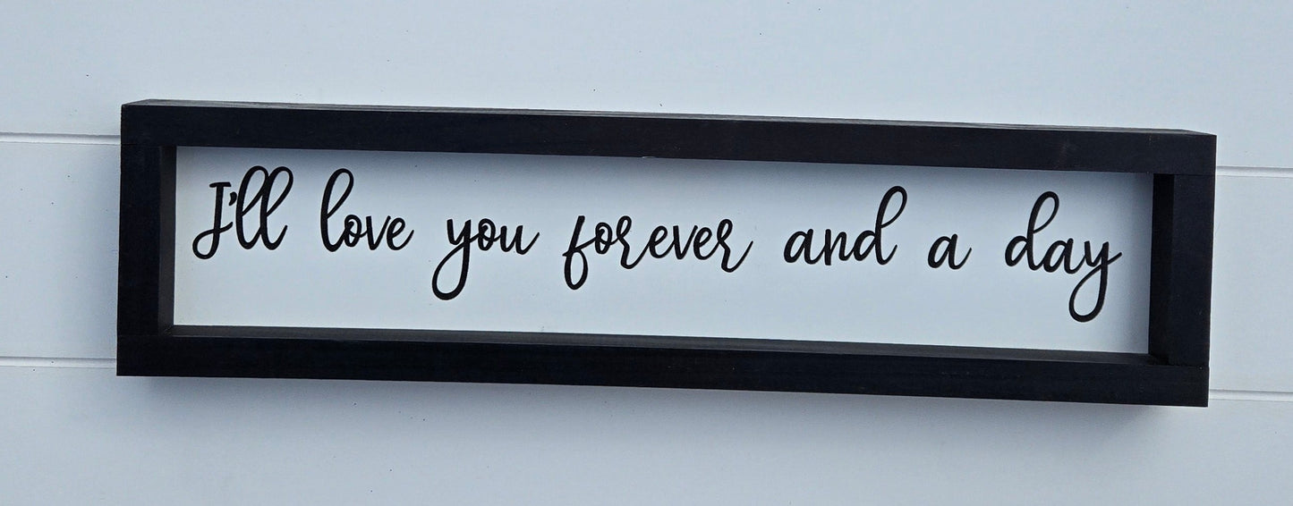 I'll Love You Forever And A Day
